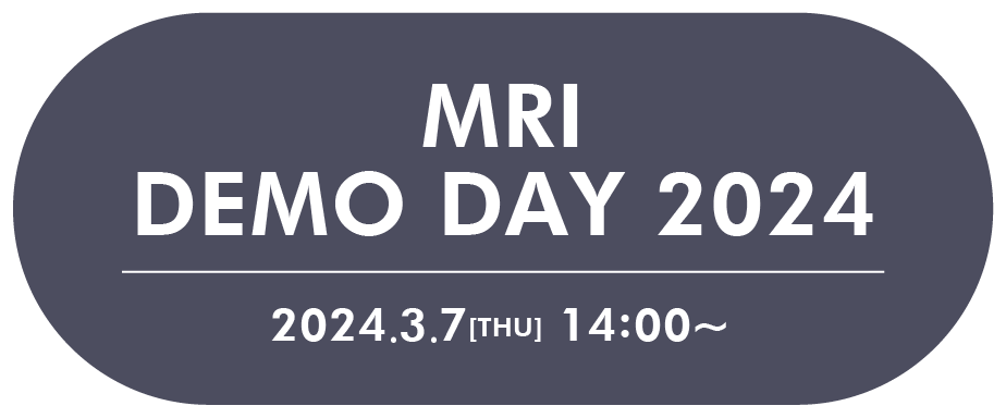 MRI DEMO DAY 2024 2024.3.7 14:00～