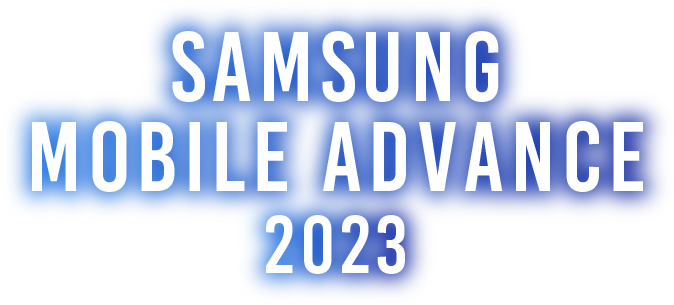 Samsung Mobile Advance 2023